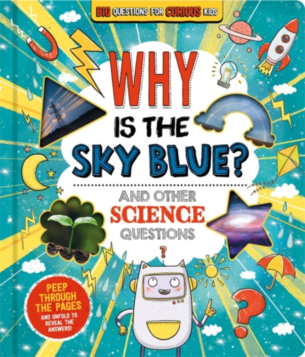 Kniha Why is the Sky Blue? (and other science questions)