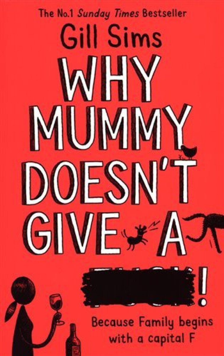 Kniha Why Mummy Doesn’t Give a ****!, 1. vydání