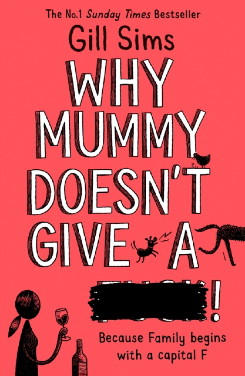 Kniha Why Mummy Doesn’t Give a ****!, 1. vydání