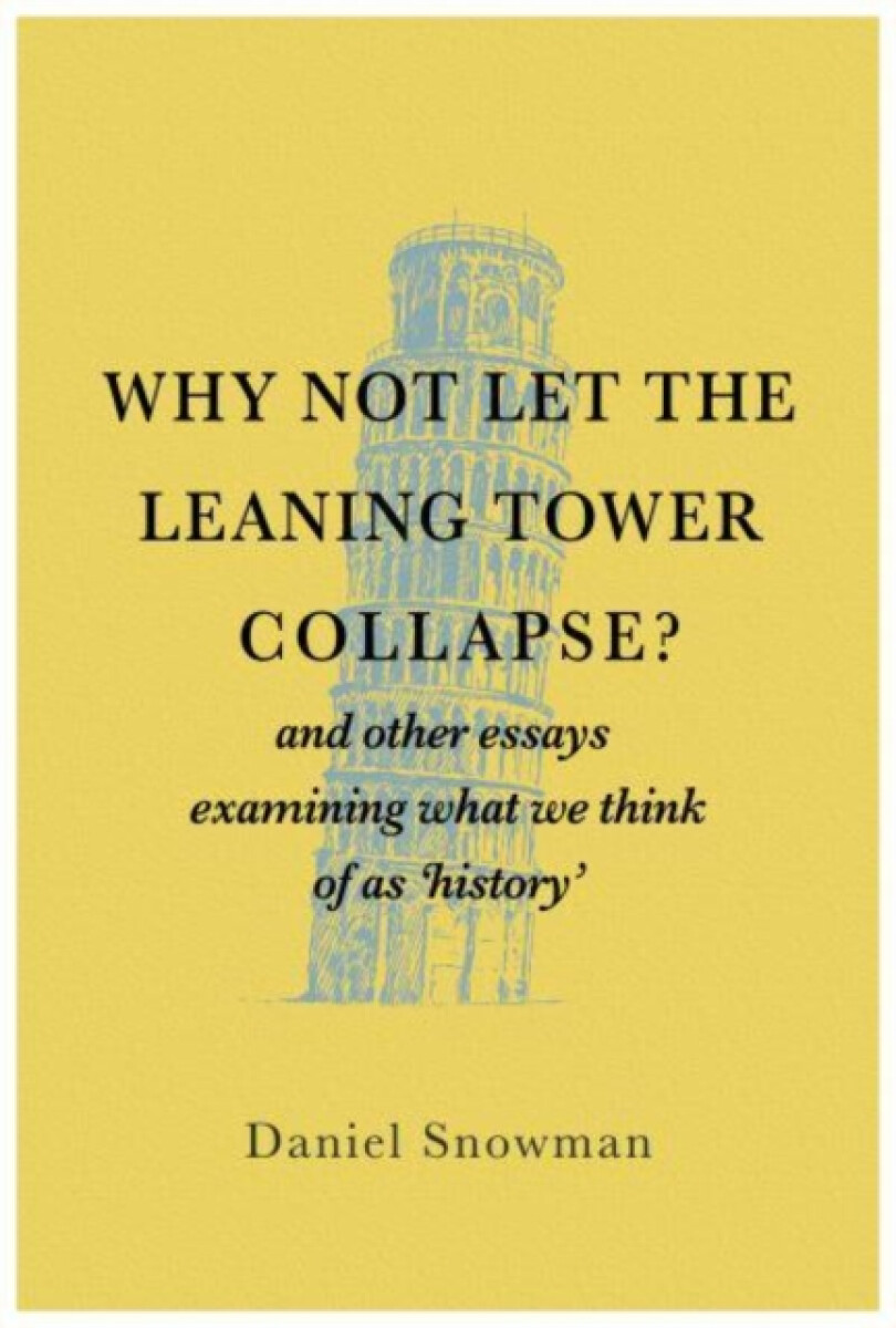 Kniha Why Not Let the Leaning Tower Collapse?