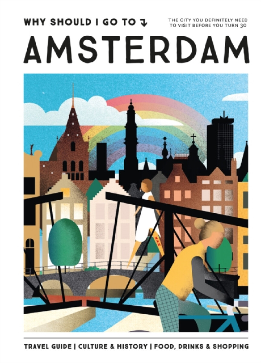 Why Should I Go To Amsterdam - Team WSIGT