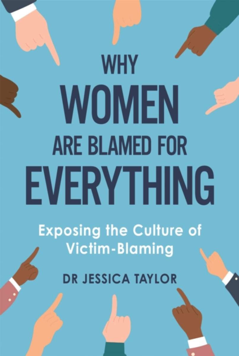 Kniha Why Women Are Blamed For Everything