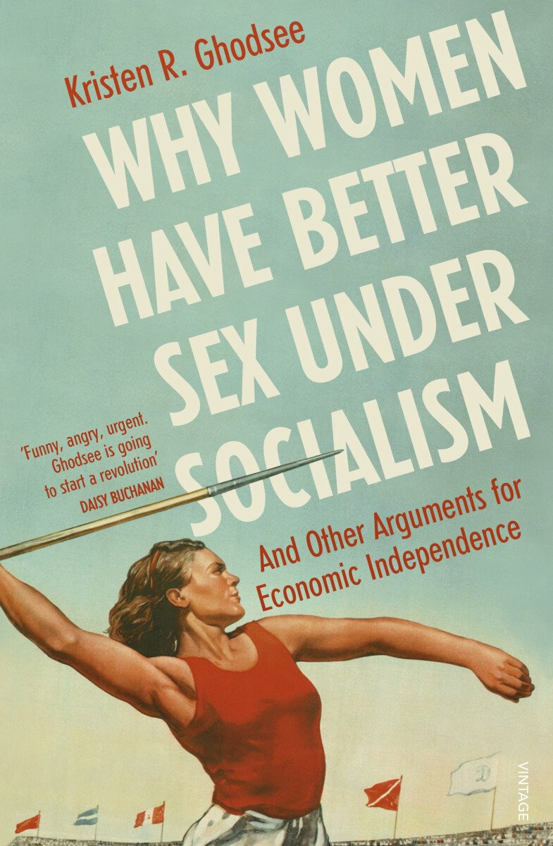Kniha Why Women Have Better Sex Under Socialism