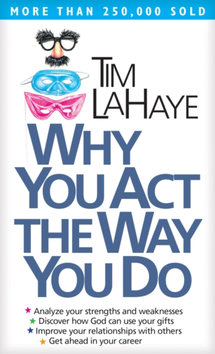 Why You Act the Way You Do - Tim F. LaHaye