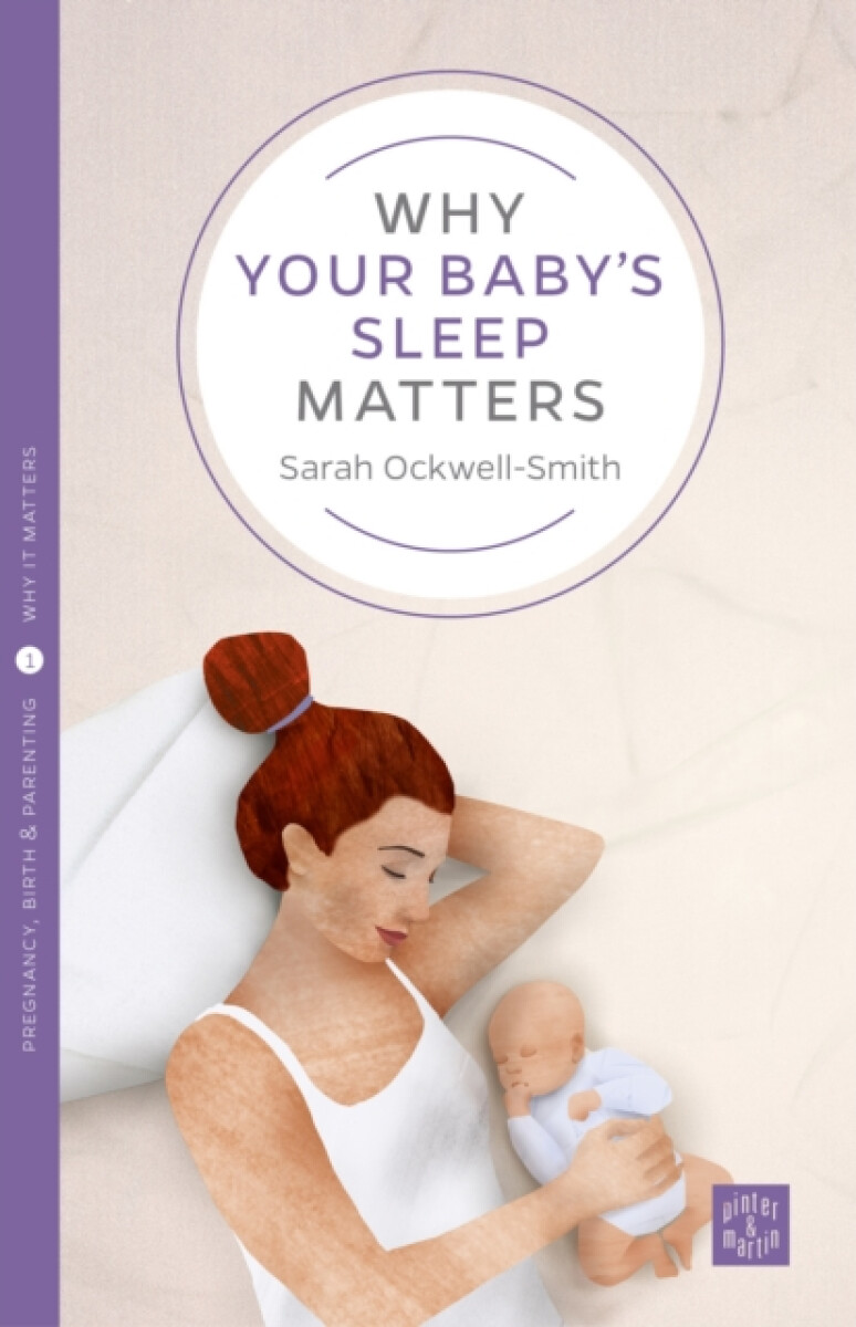 Kniha Why Your Baby's Sleep Matters