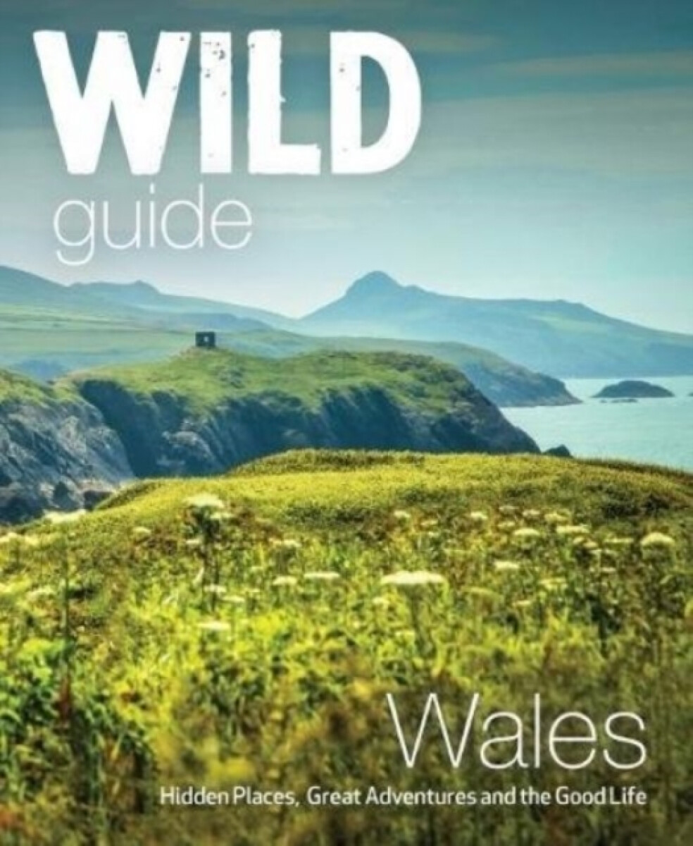 Kniha Wild Guide Wales and Marches