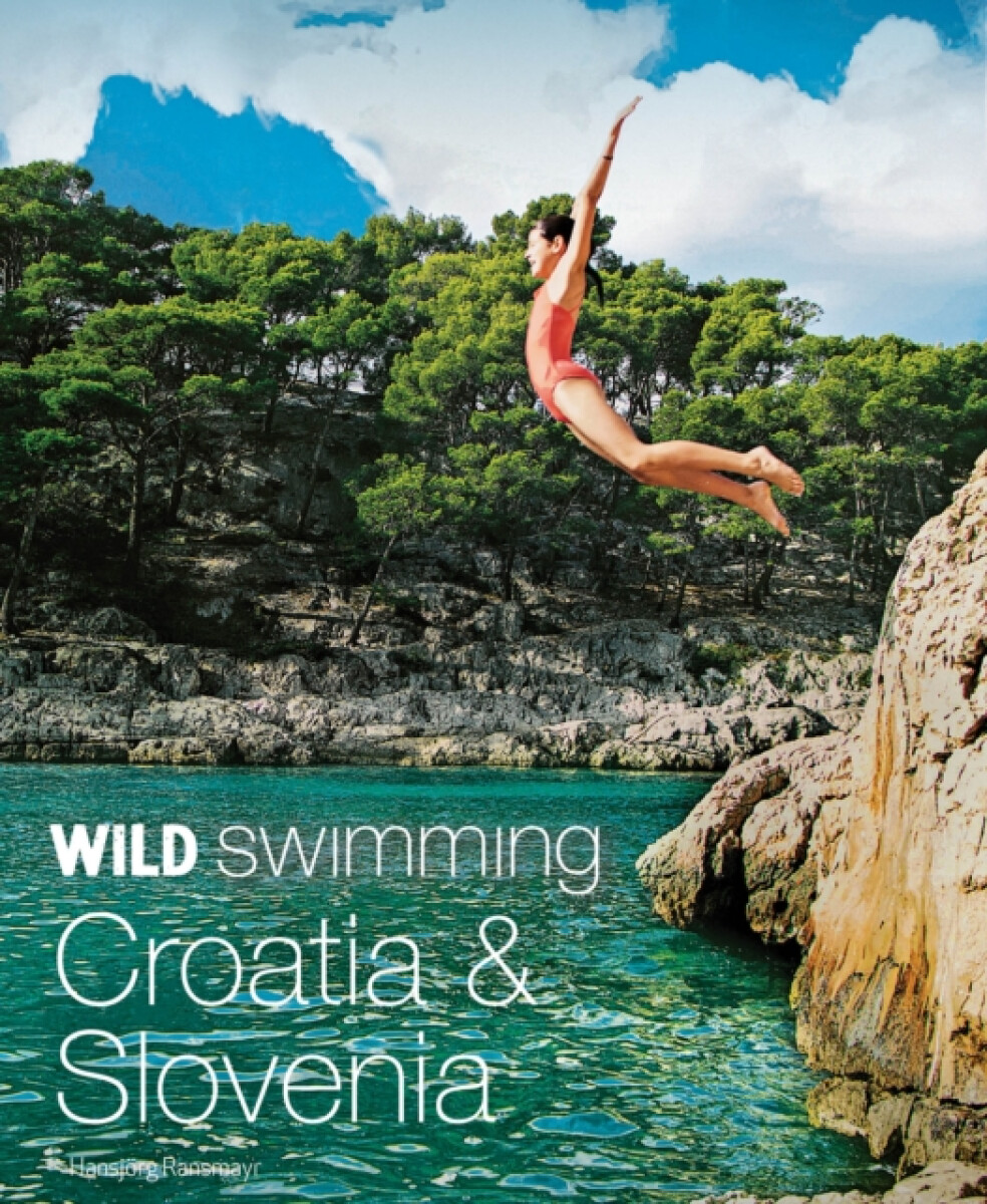 Kniha Wild Swimming Croatia and Slovenia