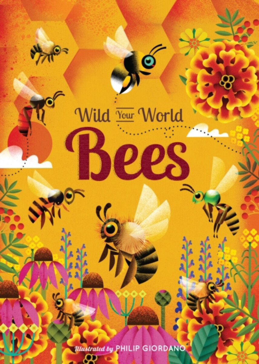 Kniha Wild Your World: Bees