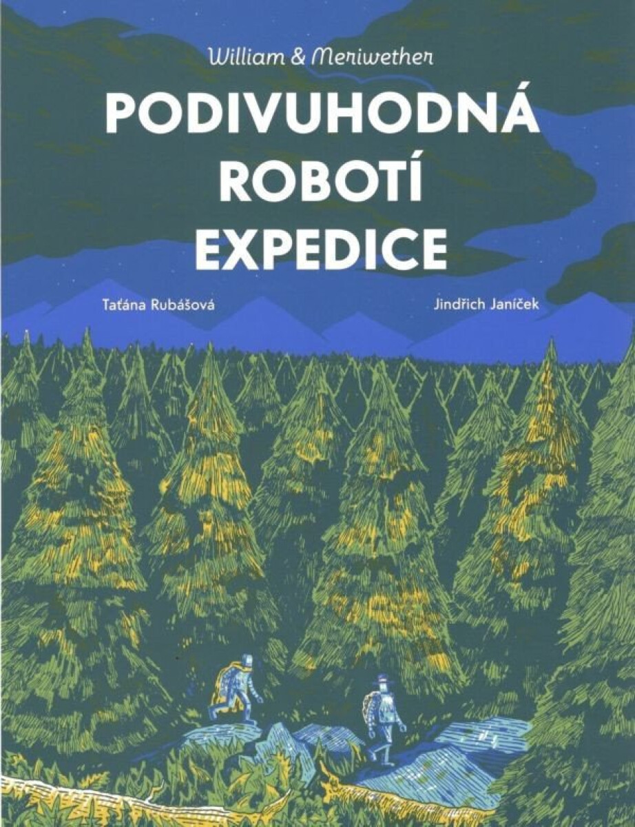 Kniha William & Meriwether - Podivuhodná robotí expedice