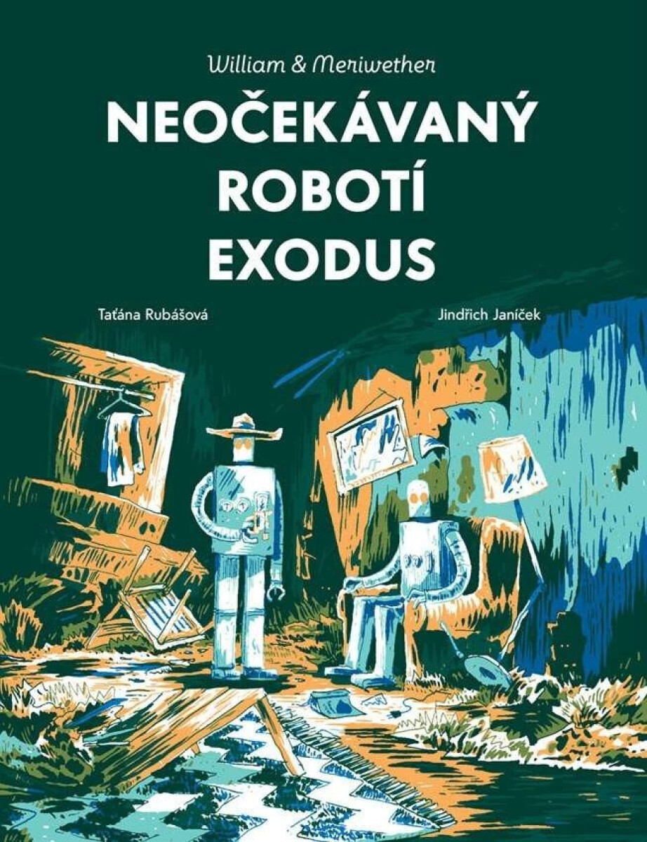 Kniha William & Meriwether 2 - Neočekávaný robotí exodus