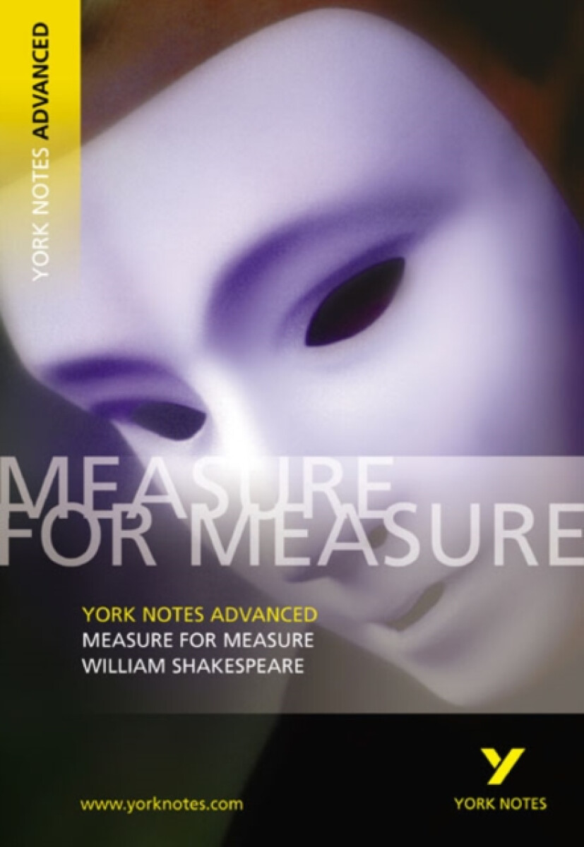 Kniha Measure for Measure: York Notes Advanced everything you need to catch up, study and prepare for and 2023 and 2024 exams and assessments