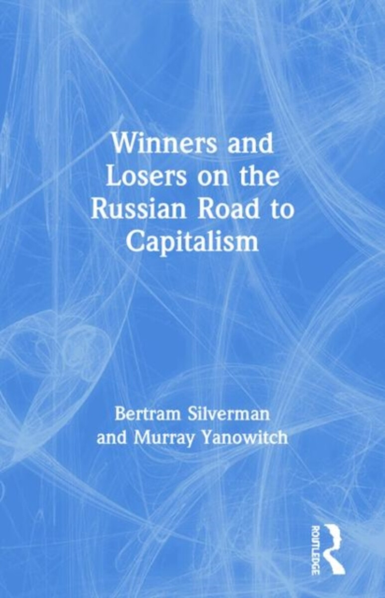 Kniha Winners and Losers on the Russian Road to Capitalism