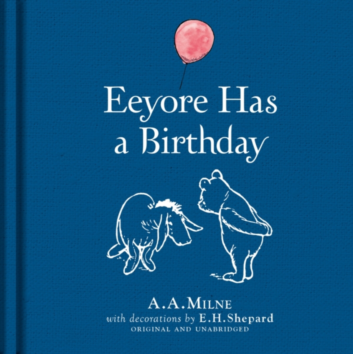 Kniha Winnie-the-Pooh: Eeyore Has A Birthday