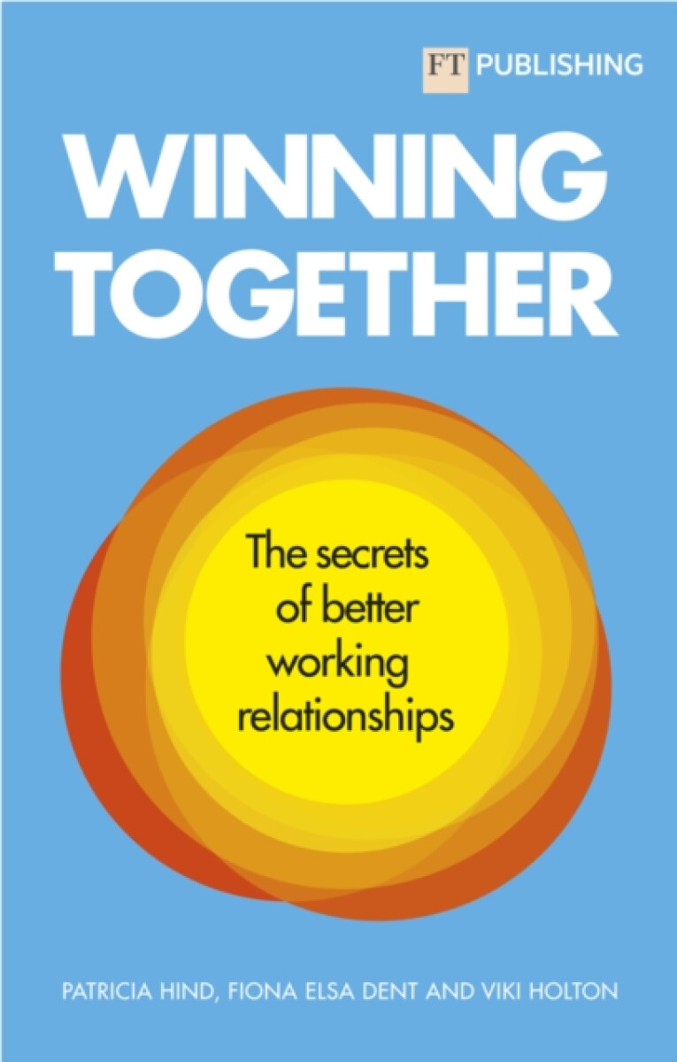 Kniha Winning Together: The secrets of better working relationships