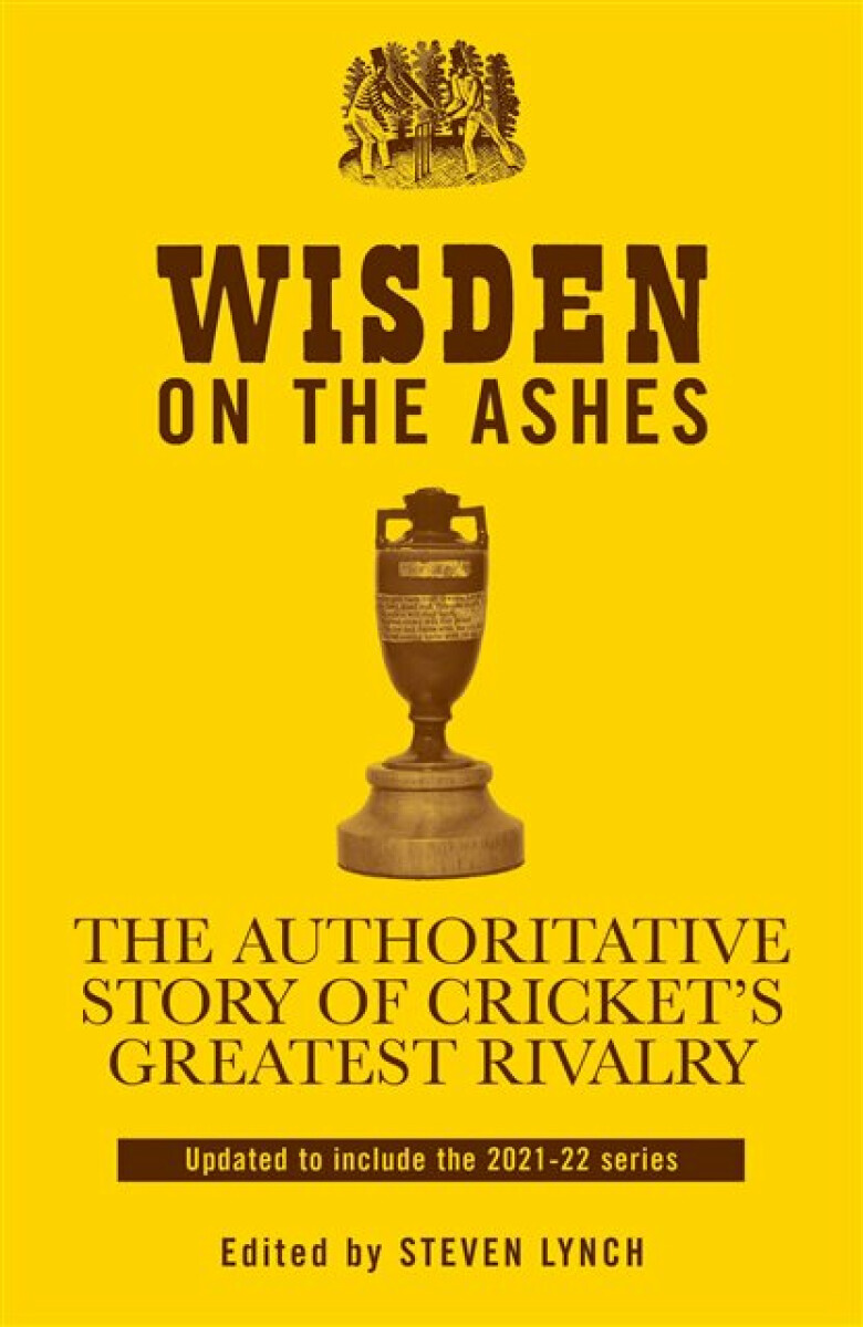 Wisden on the Ashes - Steven Lynch