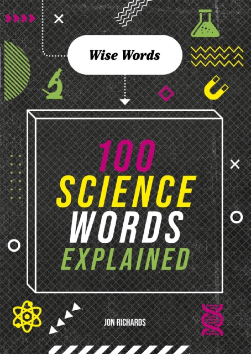 Kniha Wise Words: 100 Science Words Explained