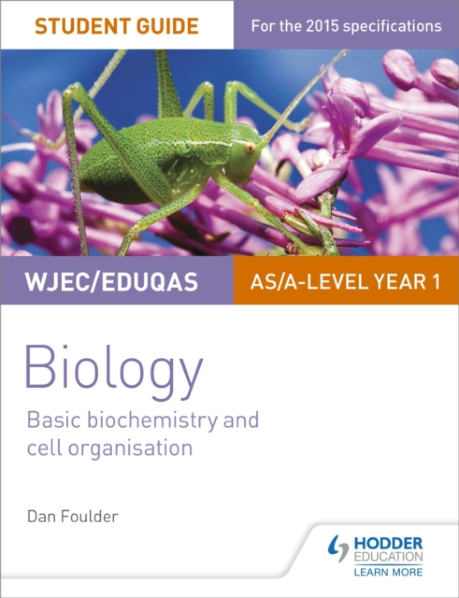 Kniha WJEC/Eduqas Biology AS/A Level Year 1 Student Guide: Basic biochemistry and cell organisation