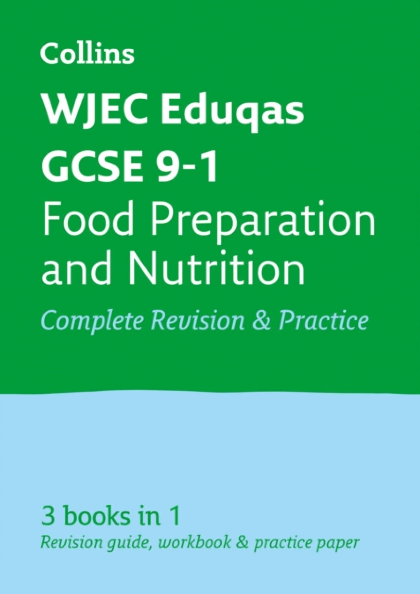 Kniha WJEC Eduqas GCSE 9-1 Food Preparation and Nutrition All-in-One Complete Revision and Practice
