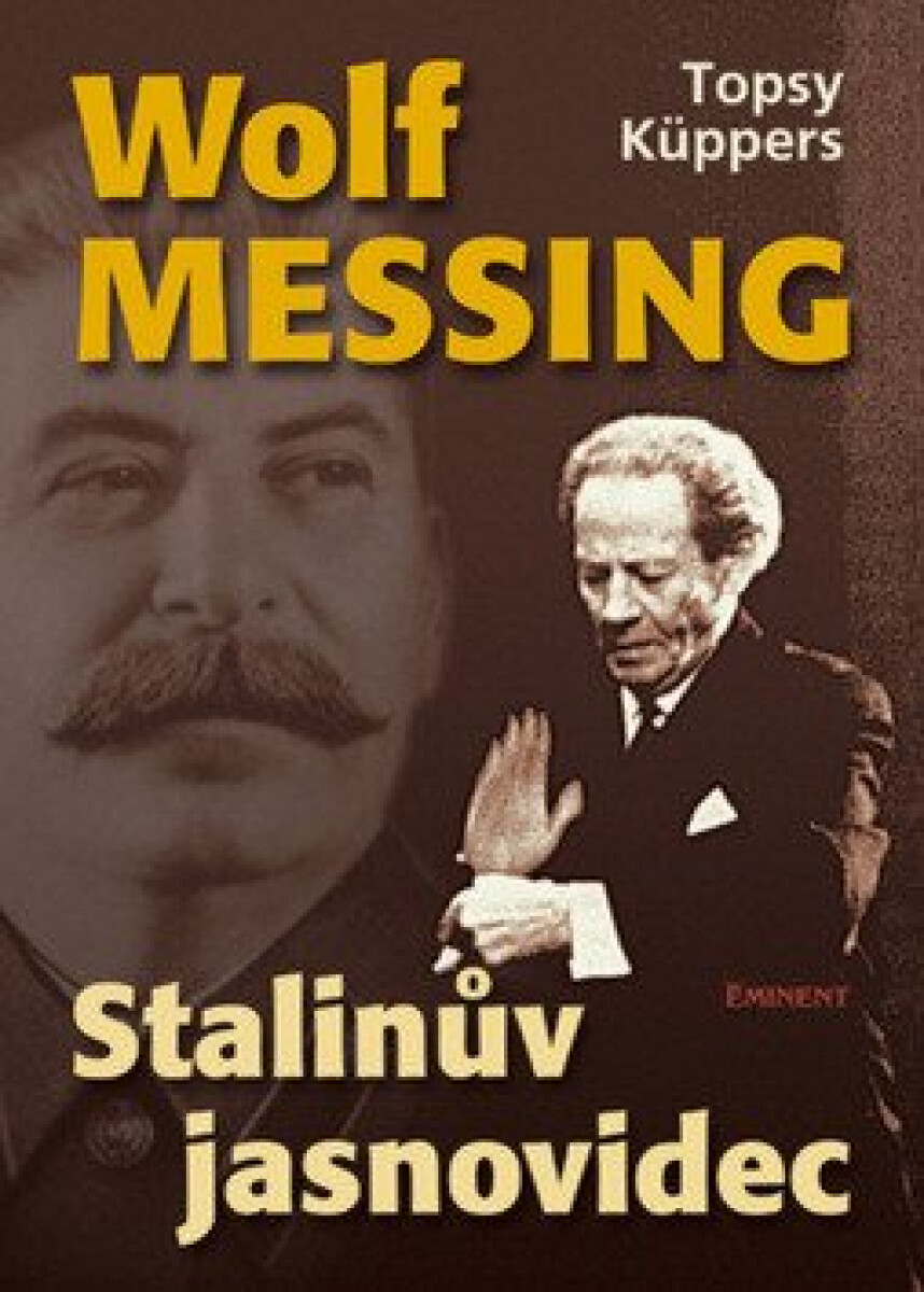 Kniha Wolf Messing - Stalinův jasnovidec