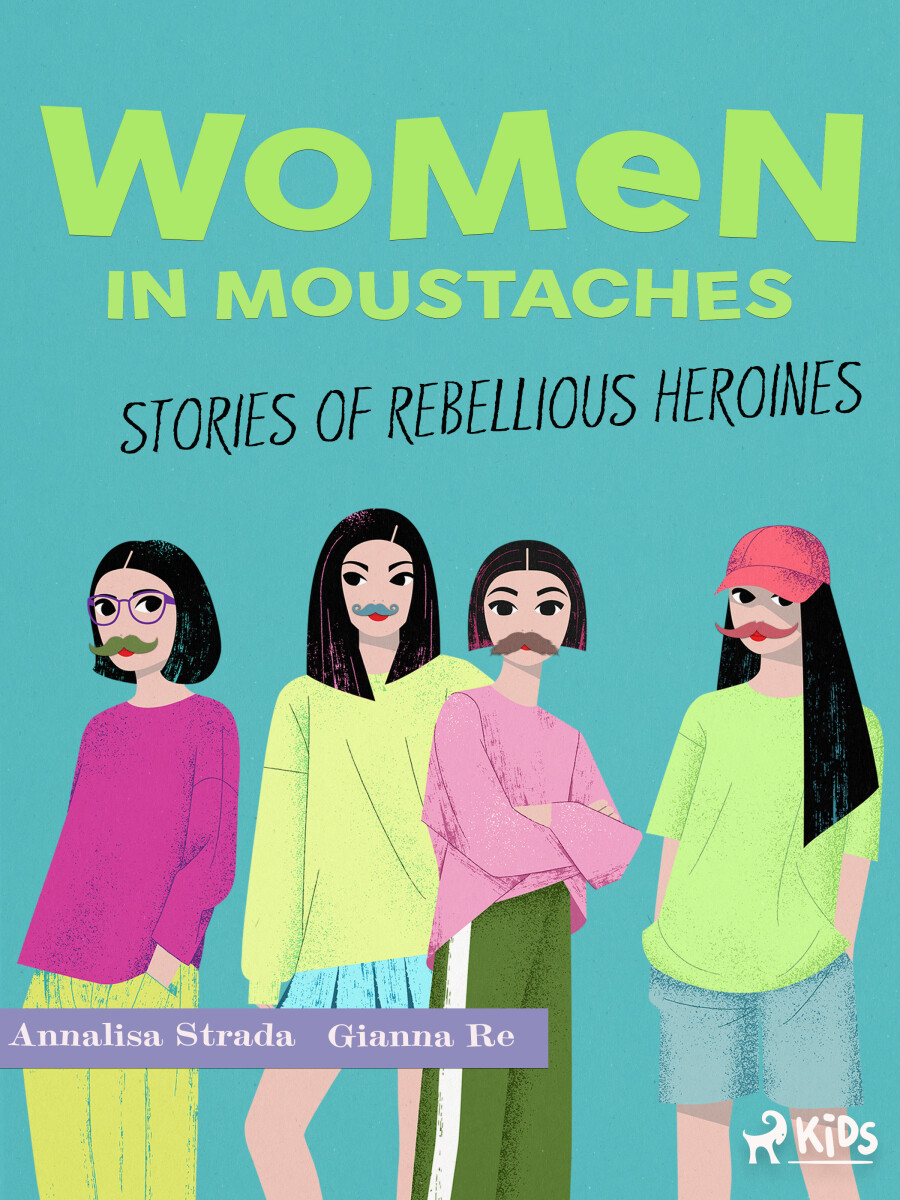 Women in Moustaches - Annalisa Strada, Gianna Re