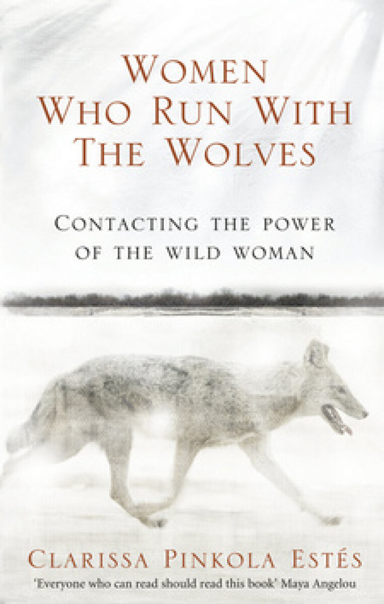 Kniha Women Who Run With the Wolves