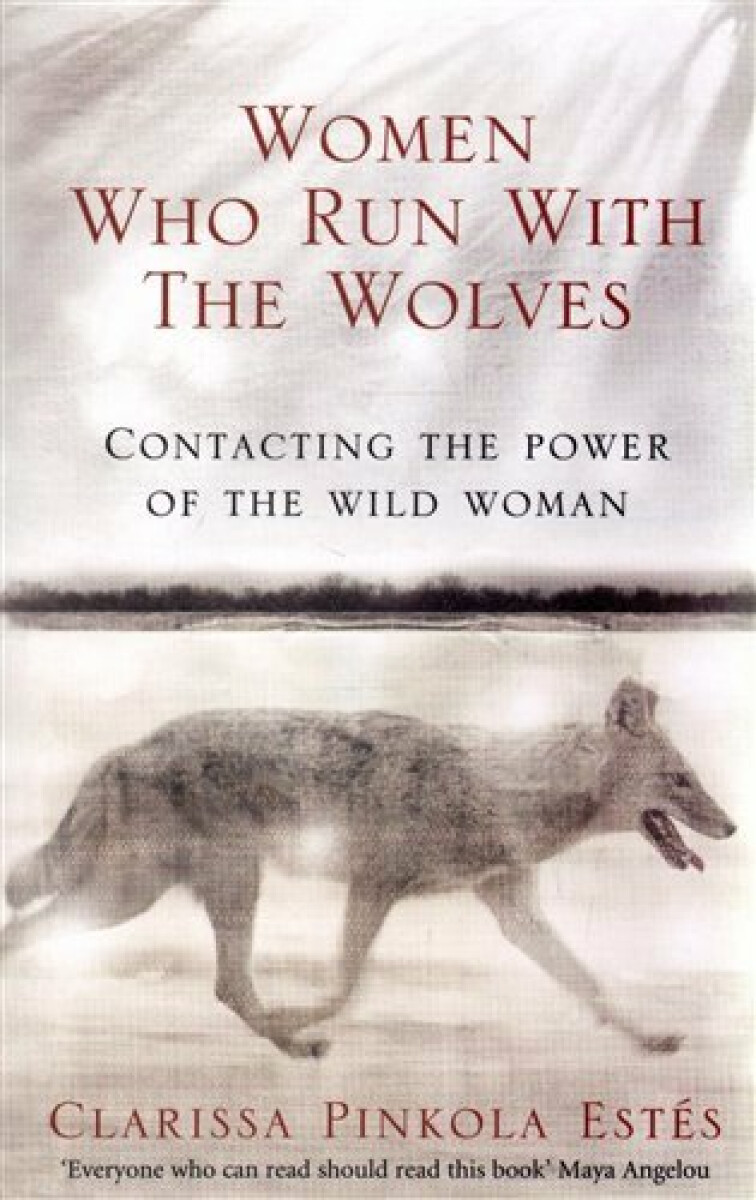 Kniha Women Who Run With the Wolves