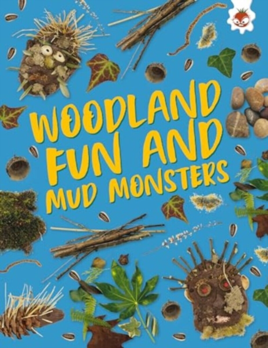 Kniha Woodland Fun and Mud Monsters