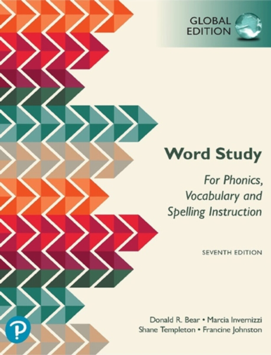 Kniha Word Study for Phonics, Vocabulary, and Spelling Instruction, Global Edition