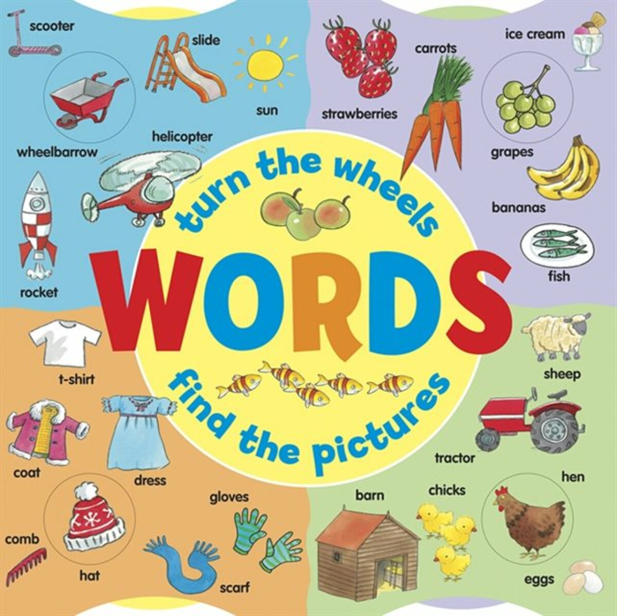Kniha Words: Turn the Wheels - Find the Pictures