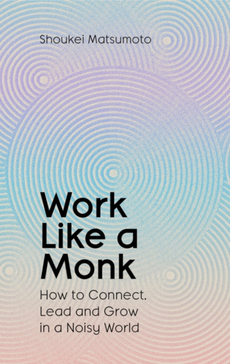 Kniha Work Like A Monk