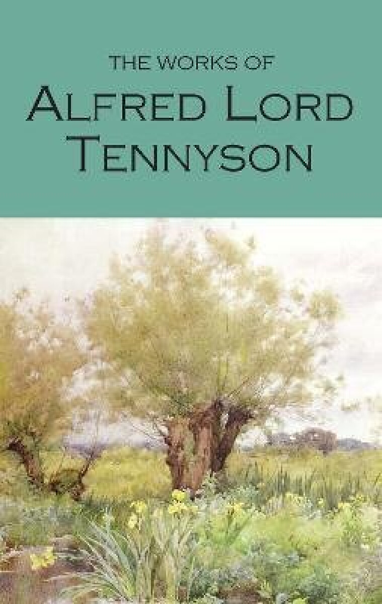 Kniha The Works of Alfred Lord Tennyson