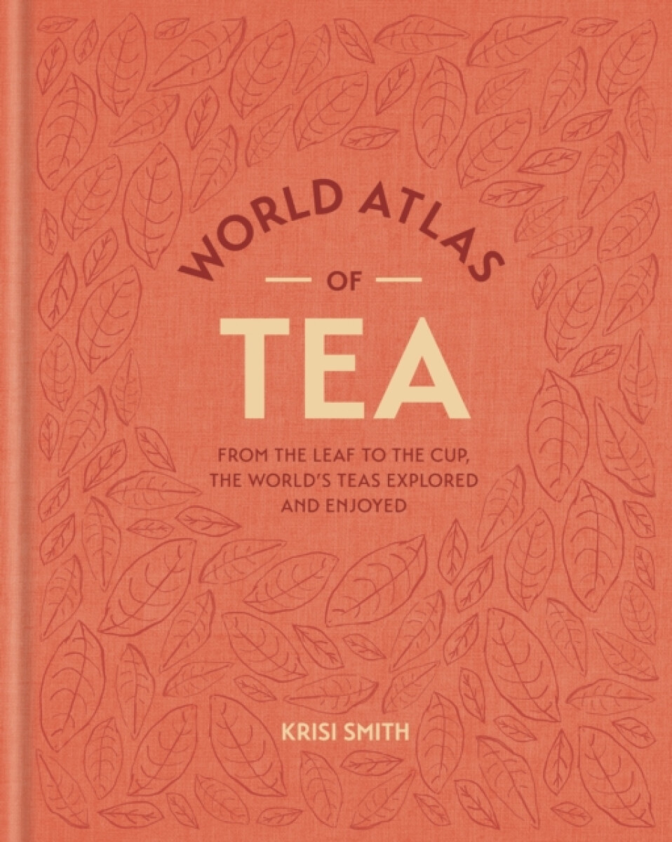 Kniha World Atlas of Tea
