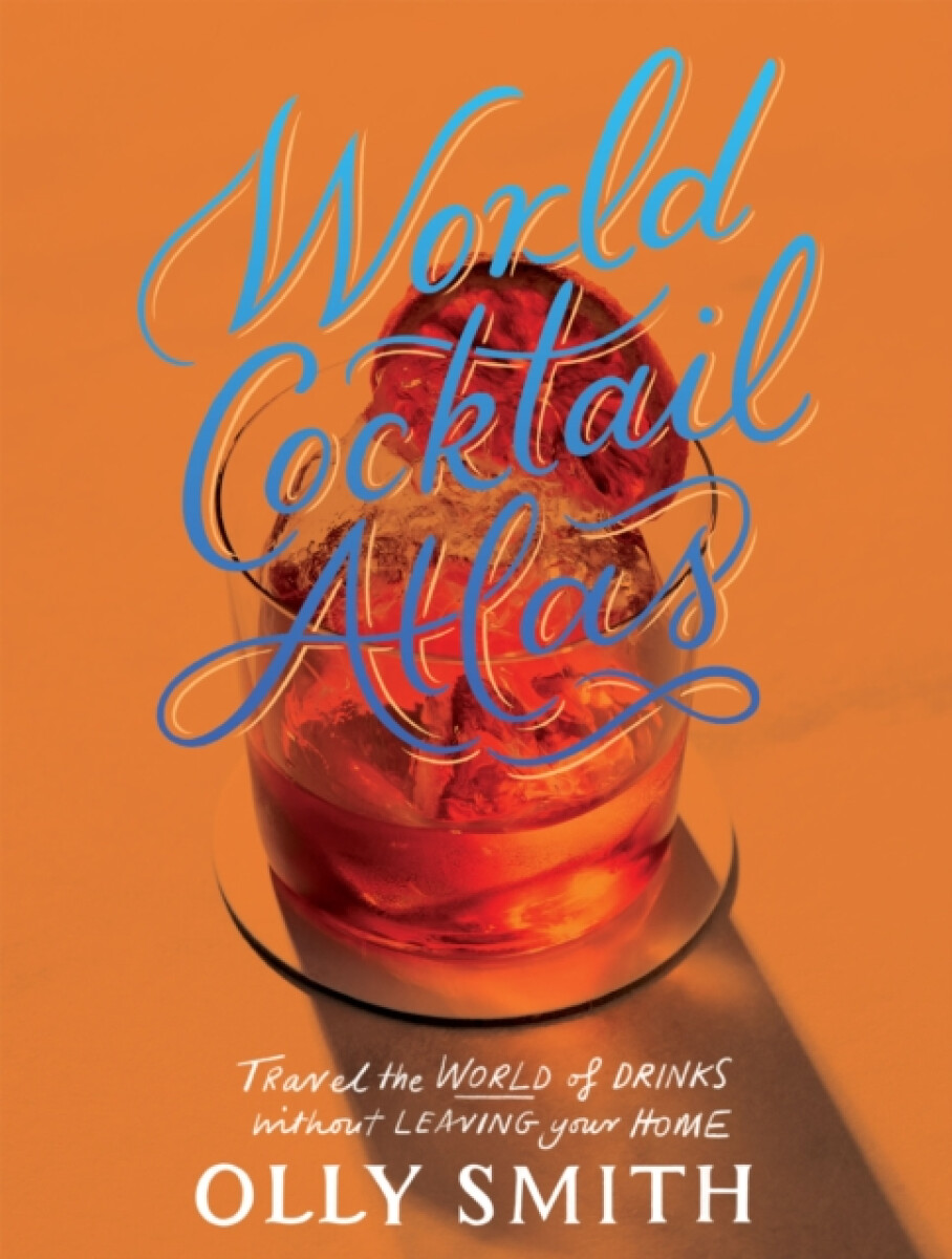 Kniha World Cocktail Atlas