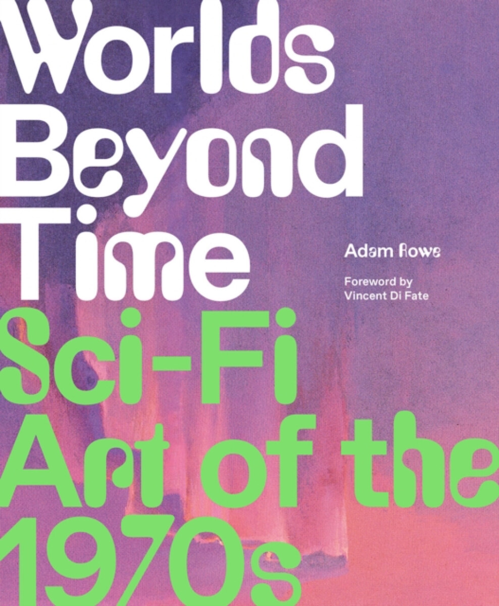 Worlds Beyond Time - Adam Rowe