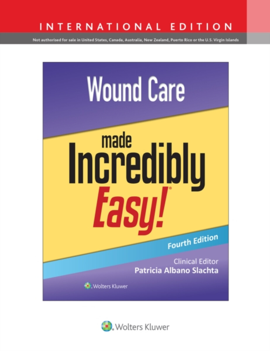 Kniha Wound Care Made Incredibly Easy!