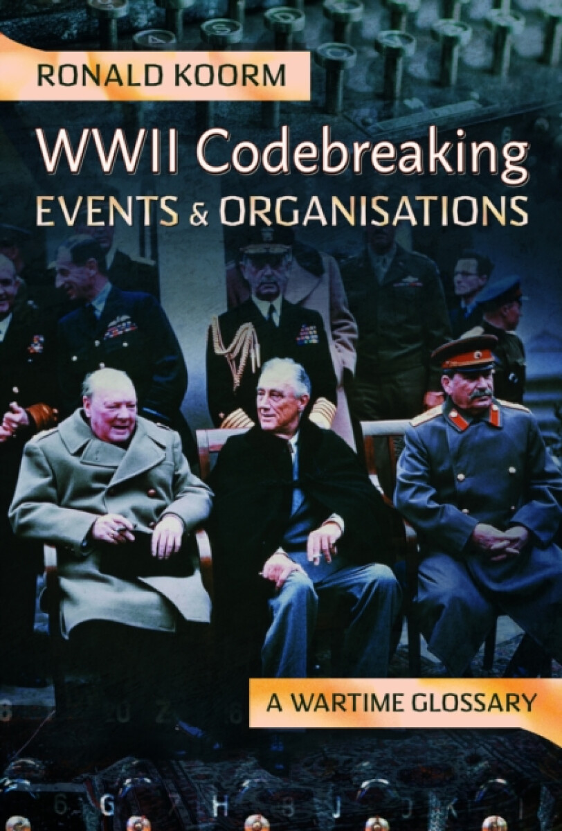 Kniha WW2 Codebreaking Events and Organisations