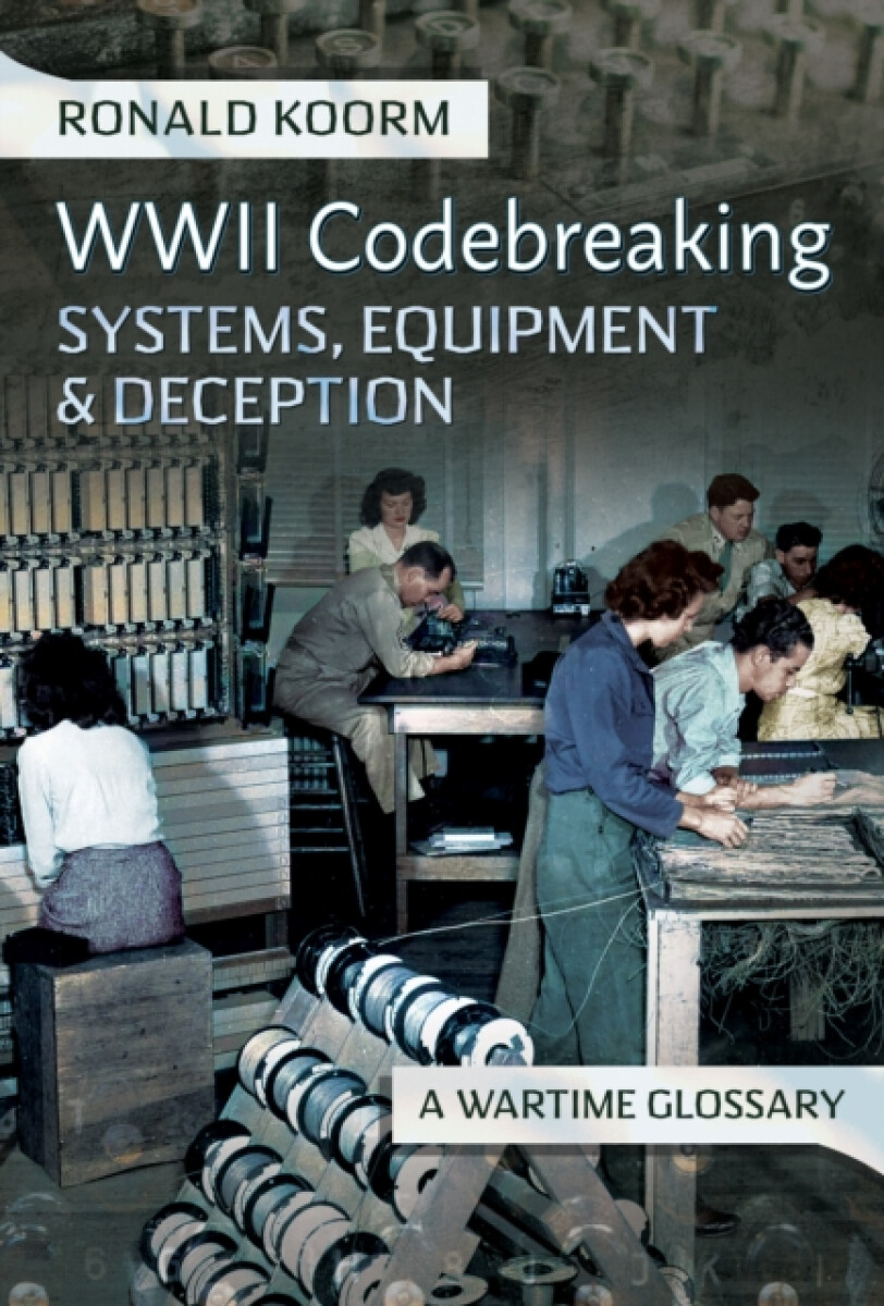 Kniha WW2 Codebreaking Systems, Equipment and Deception