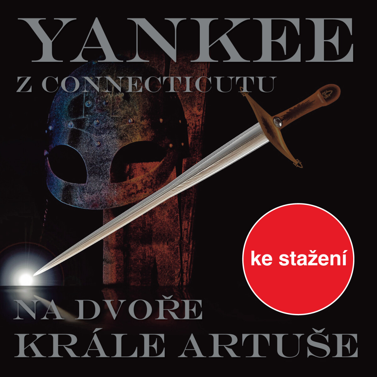 Levně Yankee z Connecticutu na dvoře krále Artuše - Mark Twain - audiokniha