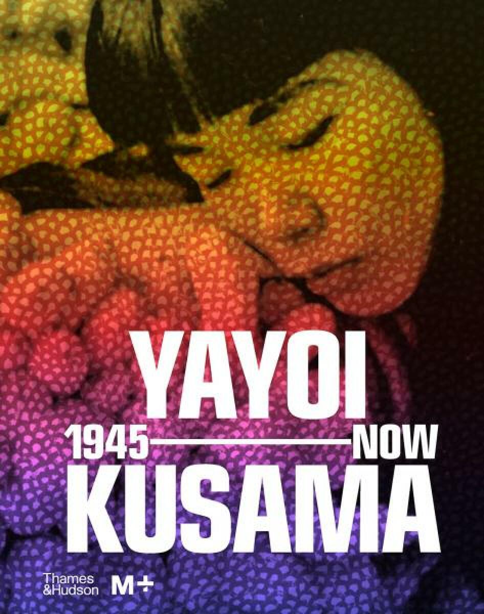 Kniha Yayoi Kusama: 1945 to Now