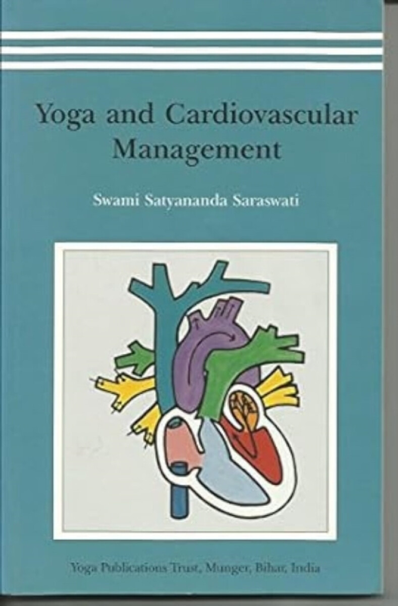 Yoga and Cardiovascular Management - Swami Satyananda Saraswati