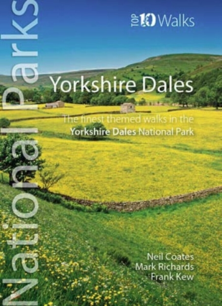 National Parks: Yorkshire Dales - Richards Mark, Neil Coates, Frank Kew