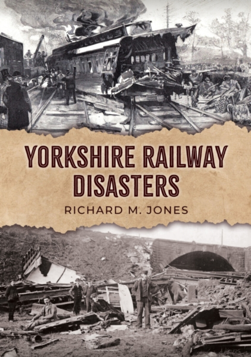 Kniha Yorkshire Railway Disasters