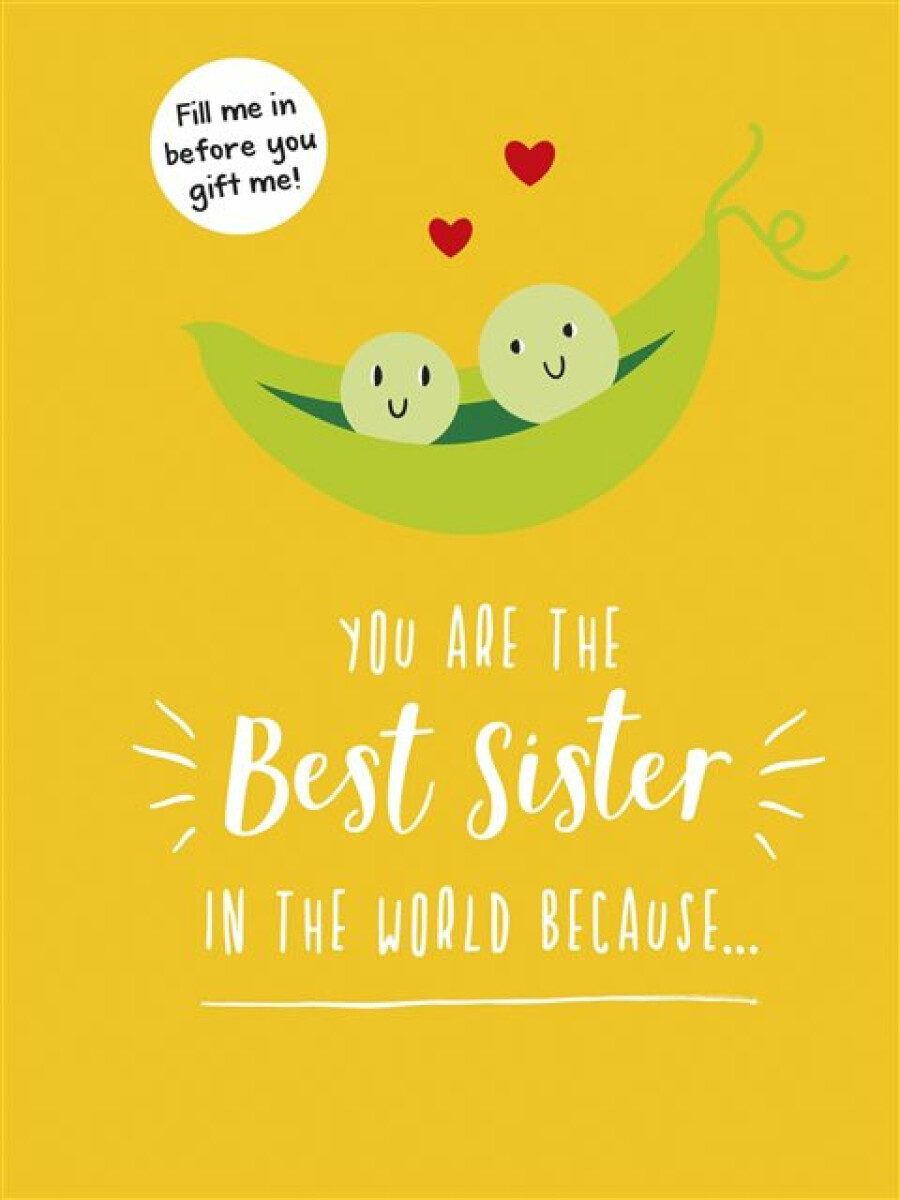 Kniha You Are the Best Sister in the World Because…