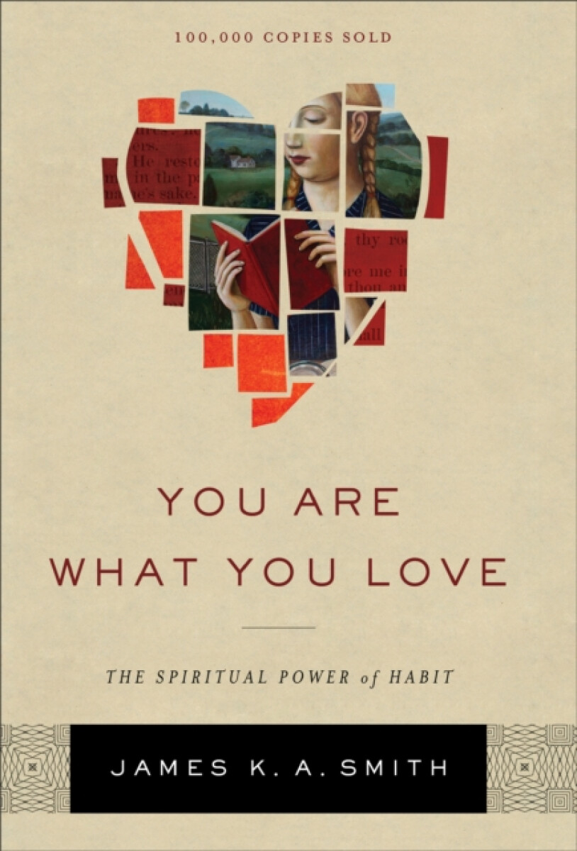 Kniha You Are What You Love – The Spiritual Power of Habit