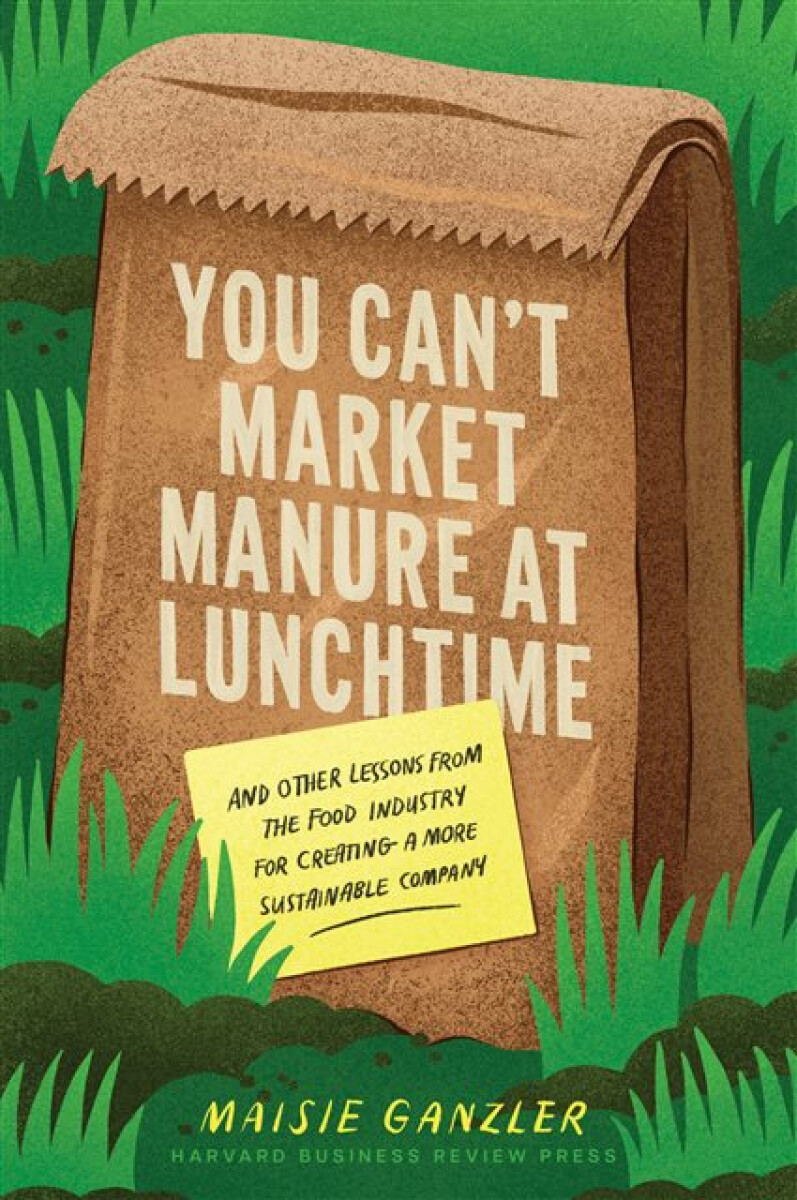 Kniha You Can't Market Manure at Lunchtime