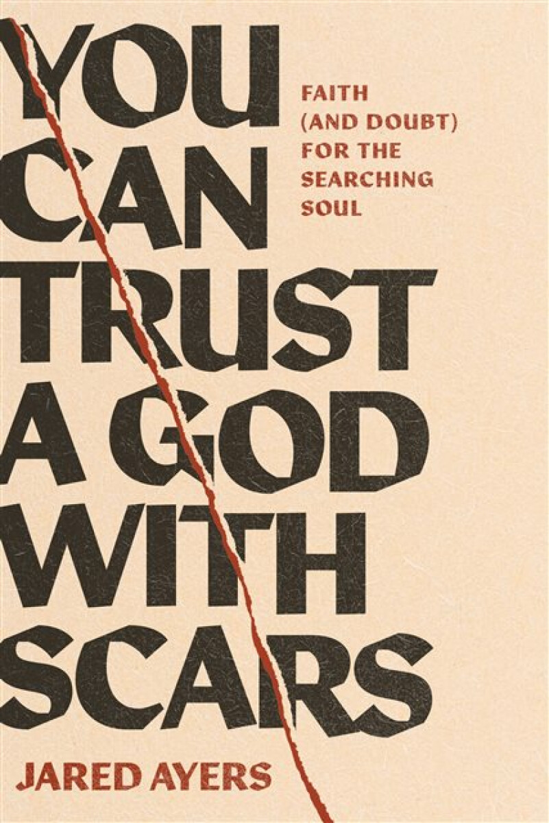 Kniha You Can Trust a God with Scars
