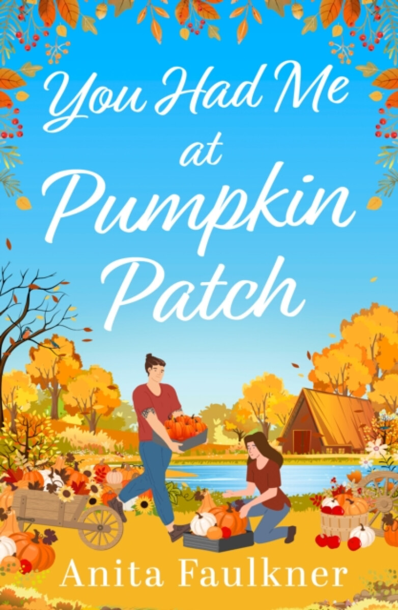Kniha You Had Me At Pumpkin Patch