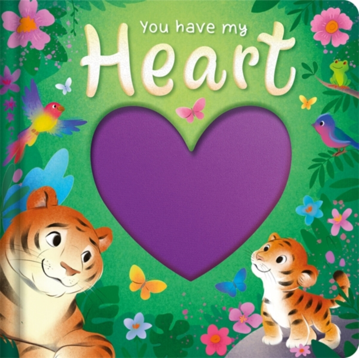 You Have My Heart - Igloo Books Ltd