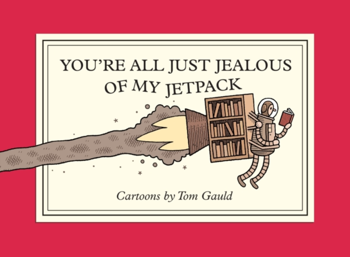 Kniha You're All Just Jealous of My Jetpack