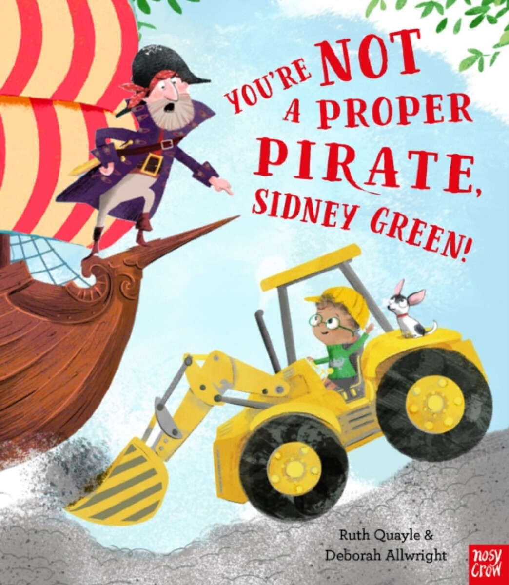 Kniha You're Not a Proper Pirate, Sidney Green!